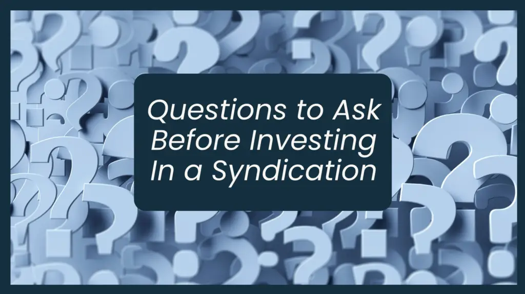 Question marks representing the questions you should ask before investing in a syndication.